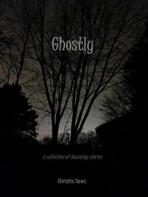 cover image of Ghostly